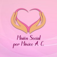 Misión Social por México A.C(@MisionSocialM) 's Twitter Profile Photo