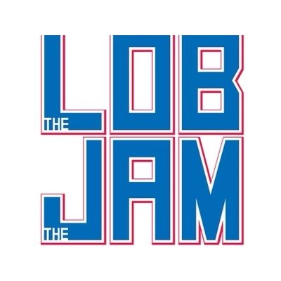 The Lob, The Jam, The Podcast