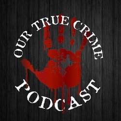 You're just not listening to best friends making a podcast; you'll feel like you're in on the conversation. 
After all, it is OUR True Crime Podcast.