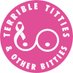 Terrible Titties & Other Bitties (@terribletitties) Twitter profile photo Terrible Titties & Other Bitties (@terribletitties) Twitter profile photo