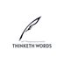 Thinketh Words (@thinkethwords) Twitter profile photo Thinketh Words (@thinkethwords) Twitter profile photo