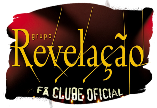 Fã Clube Oficial do Grupo Revelação no Brasil !