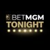 BetMGM Tonight (@BetMGMTonight) Twitter profile photo