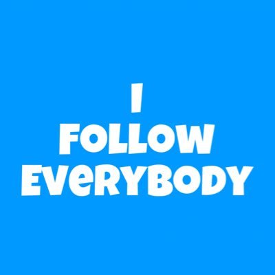 I follow Everybody