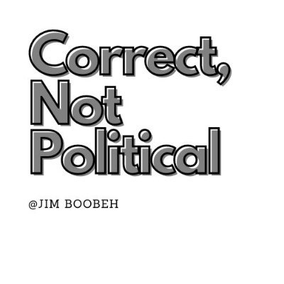 Correct, Not Political