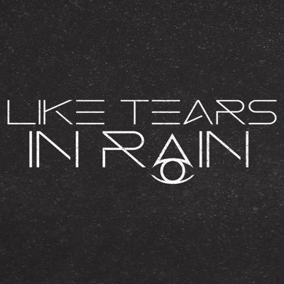 Like Tears in Rain