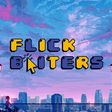 FLICKBAITERS