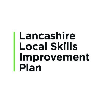 Lancashire LSIP (Local Skills Improvement Plan) led by employers to shape technical skills provision to meet future business needs