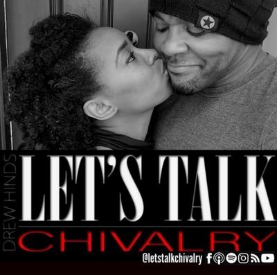 Lets Talk Chivalry - Life Coach