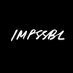 Impssbl (@impssbl1) Twitter profile photo Impssbl (@impssbl1) Twitter profile photo