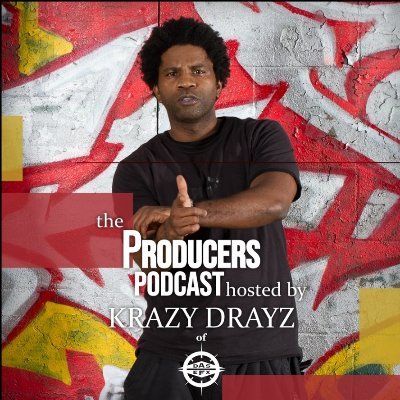 The Producer's Podcast Hosted by Krazy Drayz of DAS EFX