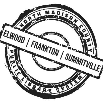 The Elwood Branch of the North Madison County Public Library System. You can also find us on Facebook, Instagram, and TikTok!