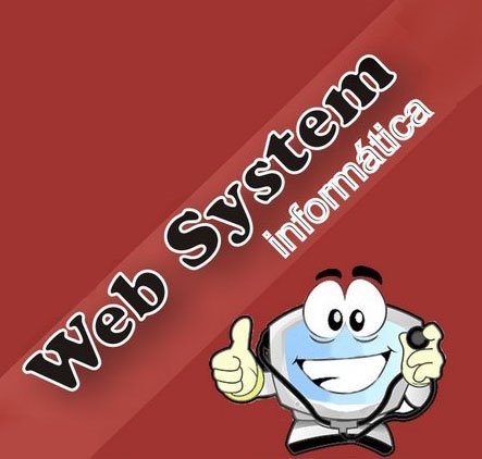 Websystem_Info's profile picture. Olá  Somos a Web System Informatica!!!

Uma empresa especializada em Informatica e Tecnologia!!!!
Obrigada...