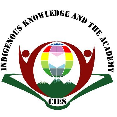 CIES Indigenous Knowledge & the Academy SIG dialogues about Indigenous knowledge and how this can be used to interact with & transform the academy