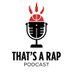 That's A Rap Podcast (@thatsarappod) artwork