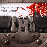 Beyond Bizarre True Crime (@beyondbizarretc) 's Twitter Profile
