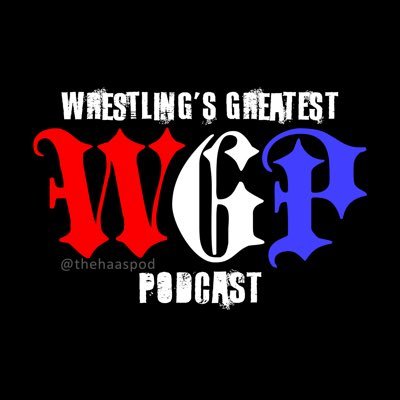 Wrestling's Greatest Podcast feat. @CharlieHaas @AaronPresley360 IG-nickaragua84