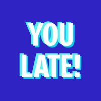 You Late!(@youlate) 's Twitter Profileg