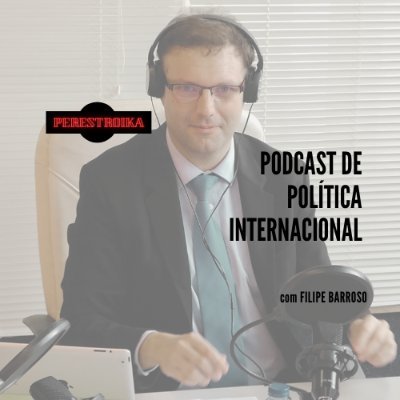 Perestroika é um podcast de política internacional concebido e dirigido por Filipe Barroso.