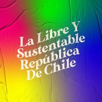 La Libre y Sustentable República de Chile(@lalibreysust_cl) 's Twitter Profile Photo