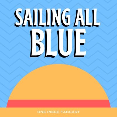 One Piece Podcast where @XanderDRylie forces his best friend Matt to read One Piece for the first time.
