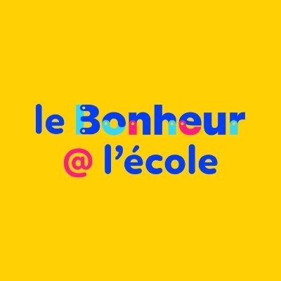 Le Bonheur à l'école