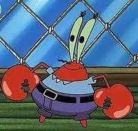 Arg! Im Mr.Krabs! Im The Boss At The Krusty Krab And I LOVE MONEY $$$