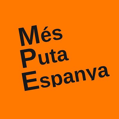 Més Puta Espanya, perquè amb Puta Espanya ja no en tenim prou!
