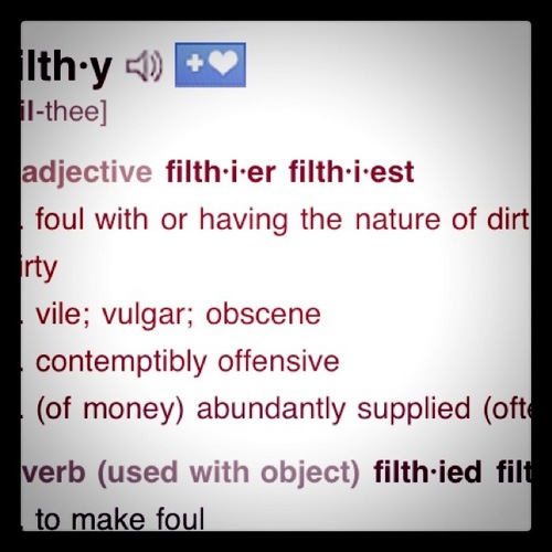 FilthyAphorisms's profile picture. Filth•y: 1. vile; vulgar; obscene. 2. comtemptibly offensive.
Aph•o•rism: 1. a terse saying embodying a general truth, or astute observation.