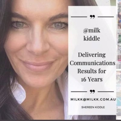 KIDDLE MILK - 16 years : marketing communications pr e: milkk@milkk.com.au : @milkkiddle : @ShereenKiddle - Founder @myredlfags
