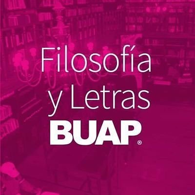 Facultad de Filosofía y Letras de la Benemérita Universidad Autónoma de Puebla