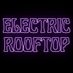 Electric Rooftop (@ElectricRooftop) Twitter profile photo