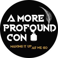 A More Profound Con: Making It Up As We Go (@moreprofoundcon) 's Twitter Profile