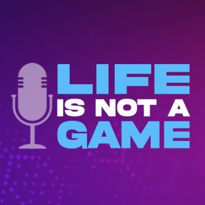 Life Is Not A Game