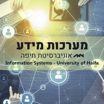 Information Systems dept., University of Haifa - where data, design and AI meet people
החוג למערכות מידע באוניברסיטת חיפה - תכנון, למידה, ונתונים לאנשים