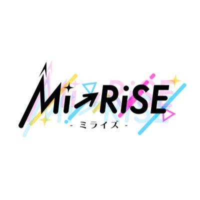 Mi→RiSE -ミライズ- 【公式】 Profile