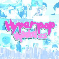 Hyperpop Updates 🎵💗✨ (@hyperpopupdates) 's Twitter Profile