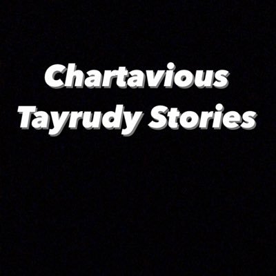 Chartavious Tayrudy Stories