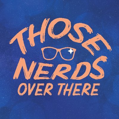 Those Nerds Over Thereさんのプロフィール画像