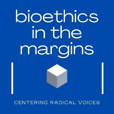 A Podcast about #Bioethics and #MedicalHumanities highlighting marginalized voices and topics.