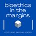 Bioethics In The Margins (@BEInTheMargins) Twitter profile photo