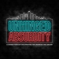 Unhinged Absurdity Podcast(@unhingedbsrdity) 's Twitter Profile Photo