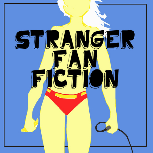 StrangerFanFic's profile picture. Jon and Eric challenge one another to write erotic fan fiction based on some of the strangest tv shows, movies, books, etc. on this new podcast!