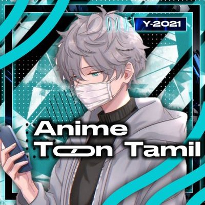 Anime Toon Tamil (@AnimeToonTamil) / Twitter Anime Toon Tamil (@AnimeToonTamil) / Twitter