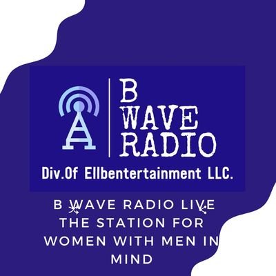 B Wave radio, the station for every woman
Owned and operated by women, always with men in mind.
Operating 7/24  with lively weekly broadcast