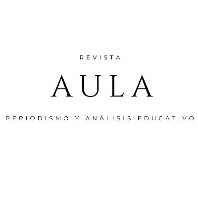 Revista Aula. Periodismo y análisis educativo contacto@revistaaula.com