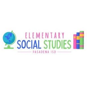 Pasadena ISD Elementary Social Studies #PISDSocialStudies