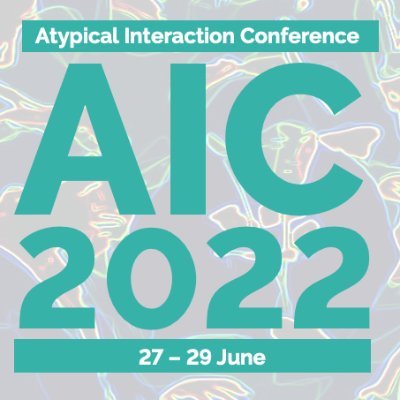 Atypical Interaction Conference 2022