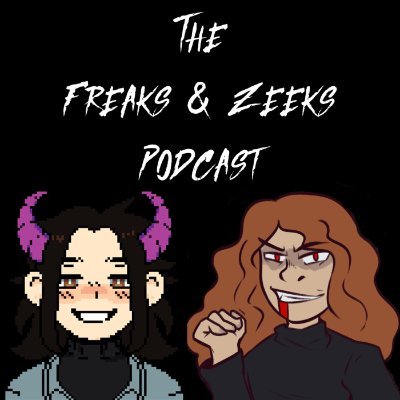 The Freaks & Zeeks Podcast