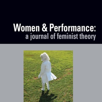Women & Performance: a journal of feminist theory
